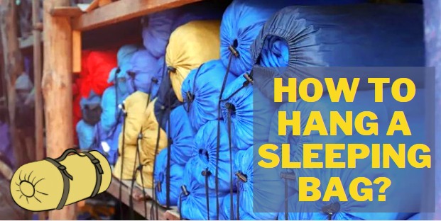 how to hang a sleeping bag: step by step Guide