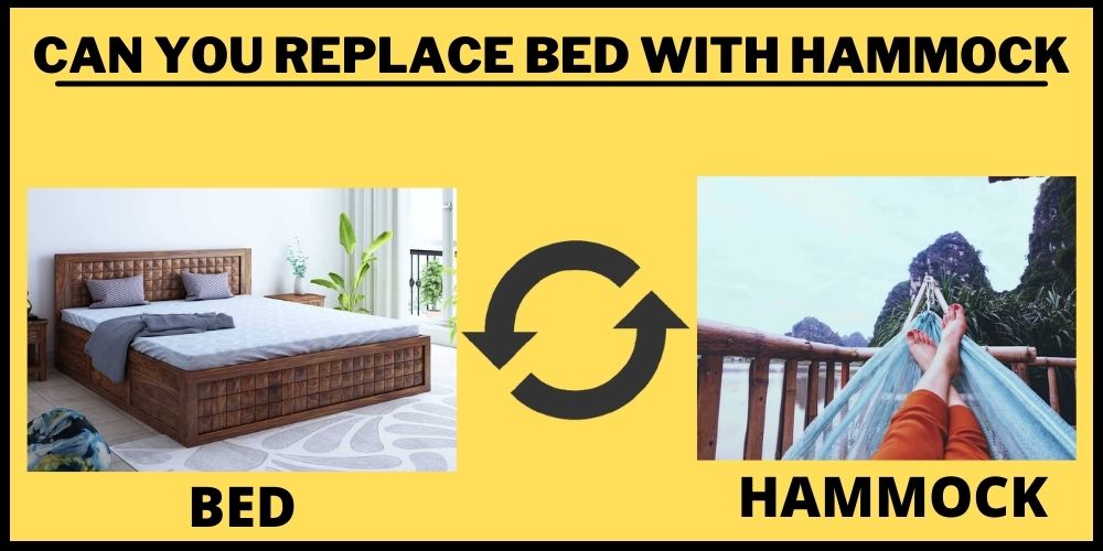 Can you Replace Bed with Hammock?