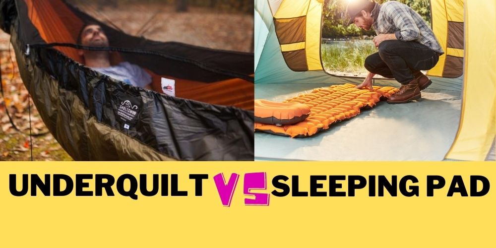Underquilt vs Sleeping Pad: which one to buy?