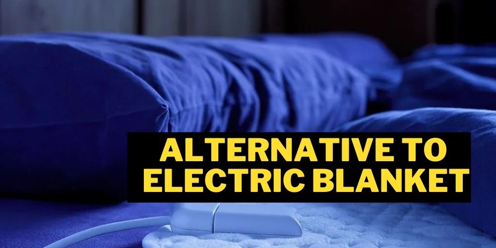 Alternative to electric blanket