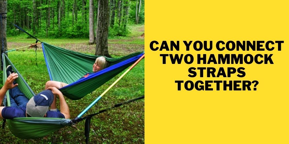 Can You connect two hammock straps