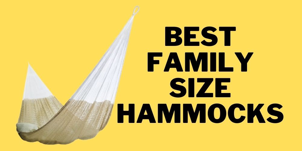 Best Family Size Hammocks