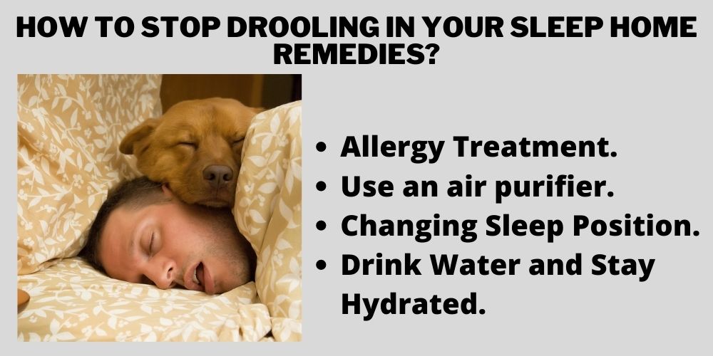How to stop drooling in your sleep home remedies?