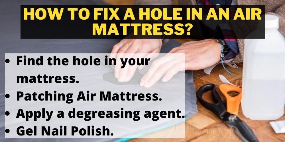 How to fix a hole in an air mattress?